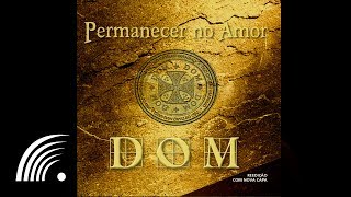 Banda Dom  Permanecer No Amor  Permanecer No Amor [upl. by Gorman]