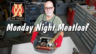 Monday Night Meatloaf 109 [upl. by Dibrin]