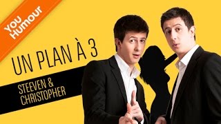 STEEVEN ET CHRISTOPHER  Le plan à trois [upl. by Fishbein943]