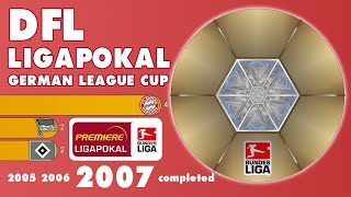 DFL Ligapokal 1973  2007  IFFHS [upl. by Nonnahc]