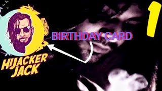 HIJACKER JACK  BIRTHDAY CARD PART 1 [upl. by Amann]