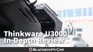 Thinkware U3000 4K UHD DualChannel Dash Cam  InDepth Review  BlackboxMyCar [upl. by Tressia]