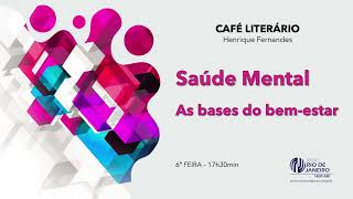 Saúde Mental e Problemas Mentais  Café Literário [upl. by Nnylram310]