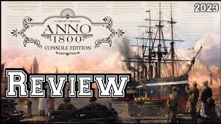 Anno 1800 Review Console [upl. by Kal]