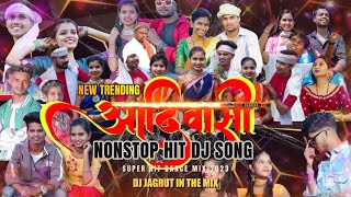 AADIVASI NONSTOP 2023  नॉनस्टॉप आदिवासी Part 2 DJ JAGRUT IN THE MIX  aadivasisong trending [upl. by Aicatsan]