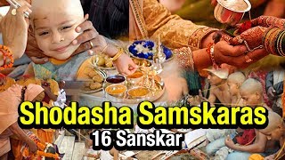 Shodasha Samskaras  16 Sanskar  Artha  AMAZING FACTS [upl. by Aromas]