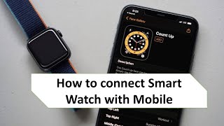 How to connect smart watch with Mobile easy guide lines [upl. by Akinej]