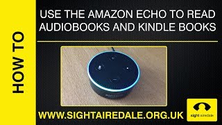 Listen to Audiobooks and Kindle Books with the Amazon Echo Alexa [upl. by Teressa]