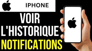 Comment Voir Lhistorique Des Notifications Iphone [upl. by Gokey]