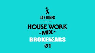 Jax Jones Presents Brokenears amp Shermanology  House Work Radio Exclusive Beats 1 Mix [upl. by Ainoval]