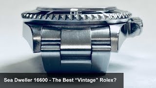 Rolex 16600 Sea Dweller  The Best quotVintagequot Rolex Dive Watch [upl. by Coopersmith]