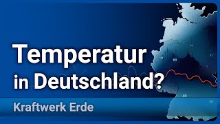 Nachgerechnet Mittlere Temperatur Deutschlands • Trends der letzten 60 Jahre  Axel Kleidon [upl. by Frerichs]