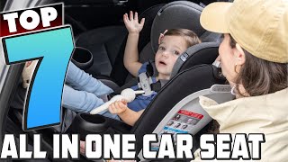 Top 7 AllInOne Car Seats Safety Comfort amp Versatility [upl. by Occir322]