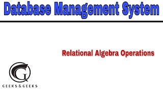 Relational Algebra Operations  Abhishek S Rao [upl. by Nofets]