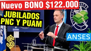 😮Nuevo BONO de 122000 para JUBILADOS de la MÍNIMA y MEDIA y para PNC y PUAM de ANSES💵💲 [upl. by Reimer]