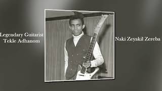 Eritrean Song By Tekle Adhanom  Niaki Zeyakil Zereba [upl. by Aneri958]