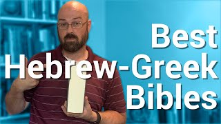 HebrewGreek bible what is the best bible for both languages [upl. by Jeremy718]