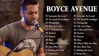 Boyce Avenue Greatest Hits Full Album 2021  Best Songs Of Boyce Avenue 2021  Acoustic songs 2021 [upl. by Kienan911]