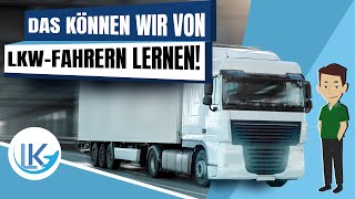 Was können wir von LKWFahrern lernen [upl. by Domela]