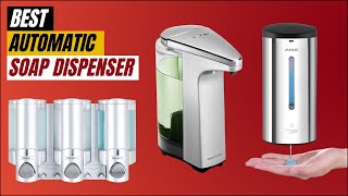 Best Automatic Soap Dispenser 2024  Top 10 Best Automatic Soap Dispenser Home amp Kithen [upl. by Eiuqcaj]