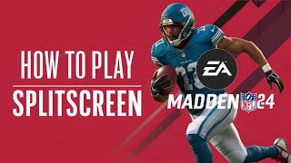 How to Play Splitscreen Quick Match in Madden 24 Coop [upl. by Docila5]