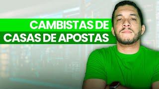 O QUE SÃO CAMBISTAS DE CASAS DE APOSTAS [upl. by Adav]