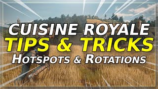 CUISINE ROYALE  HOTSPOTS  Tips amp Tricks [upl. by Ynnot326]