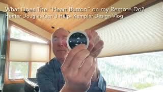 What Does My “Heart Button” Do on my Hunter Douglas Gen 3 Remote Control [upl. by Allak510]