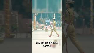 IPS officer at SVPNPA parade trending upsc ips ipsmotivation ipstraining ipsofficer svpnpa [upl. by Aneehsak]