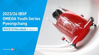 202324 IBSF OMEGA Youth Series Race10 Monobob W HEAT 12  Pyeongchang [upl. by Ahsinnor]