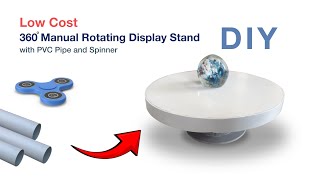 DIY 360 Manual Rotating Display Stand by PVC Pipe and Spinner diy displaystand [upl. by Atteloc]