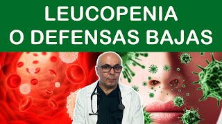 Leucopenia o defensas bajas [upl. by Kcire986]