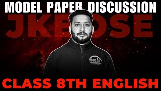 🔥English Model Paper Discussion  Class 8th  JKBOSE 2024 Exams  SKIE Classes Bemina [upl. by Trude]