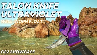 Talon Knife Ultraviolet WellWorn  CS2 Skin Showcase 788 [upl. by Laved774]