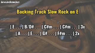 Slow Modern Rock Guitar Backing Track in E Major [upl. by Hayimas]