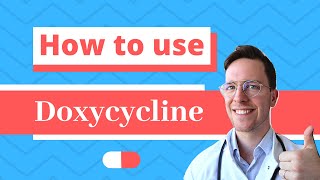 How and When to use Doxycyline Doryx Doxylin Efracea  Doctor Explains [upl. by Villada629]