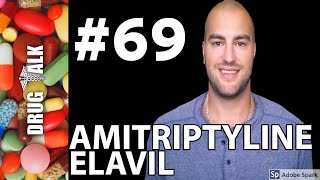 AMITRIPTYLINE ELAVIL  PHARMACIST REVIEW  69 [upl. by Gnurt]