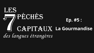 La Gourmandise  Les 7 péchés ep5 [upl. by Settera302]