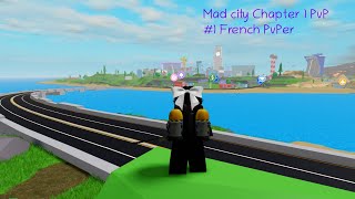 Mad City Chapter 1 PvP  1 French PvPer [upl. by Bork]