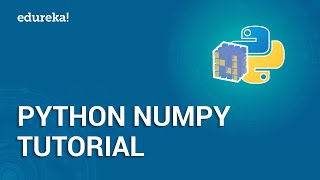 Python NumPy Tutorial  NumPy Array  Python Tutorial For Beginners  Python Training  Edureka [upl. by Camilia83]