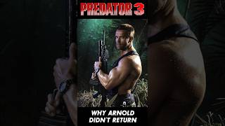 PREDATOR 3  Why Arnold Schwarzenegger didnt return [upl. by Ylicec]