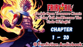 Fairy Tail People Open Treasure Chests In Fairy Tail And Become The Gods Of Magic Chapter 1  20 [upl. by Krug]