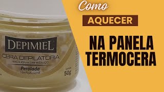 Como aquecer cera perolada depimiel na termocera [upl. by Cut]