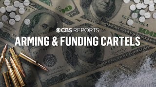 Arming and Funding Cartels  CBS Reports [upl. by Schweiker]