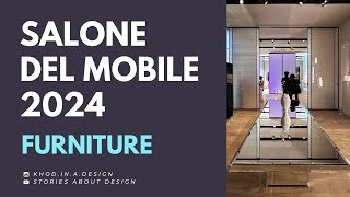 Salone del Mobile 2024 Furniture review SoriesAboutDesign [upl. by Nimsay]