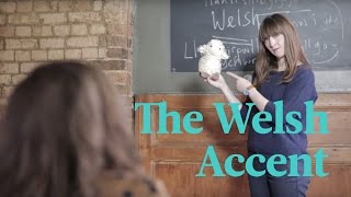 The Welsh Accent Explained [upl. by Nahtanaoj]