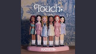 KATSEYE Touch Official Audio [upl. by Marutani]