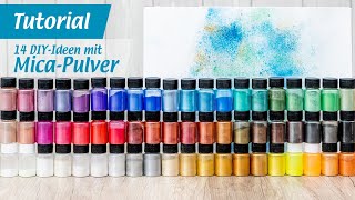 MicaPulver Tutorial mit 14 Ideen zum Selbermachen [upl. by Curhan]