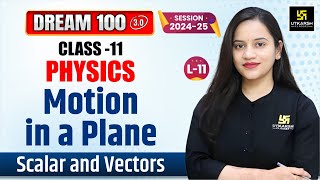 Class 11 Physics Ch 3  Motion in a Plane  Scalar and Vector  L11  Harshita Maam [upl. by Ravel]