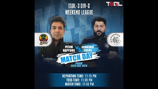 TSDL3 DIVC WEEKEND LEAGUE Pitch Raptors Vs Cornered Tigers 26th Jul 2024 Game 02 [upl. by Gilburt]